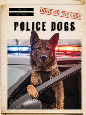 cover image of Police Dogs